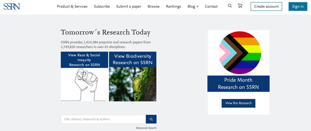 SSRN is an international journey and a repository that is devoted to rapid dissemination of scholarly research in social sciences and humanities.