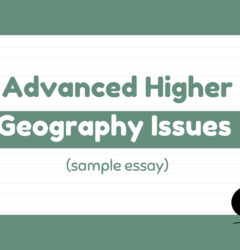 Advanced Higher Geography Issues sample essay