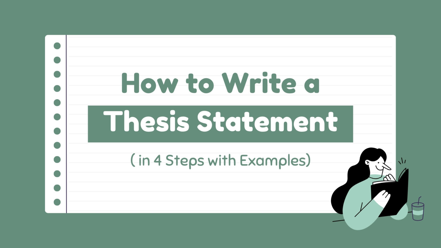 How to Write a Thesis Statement in 4 Steps with Examples