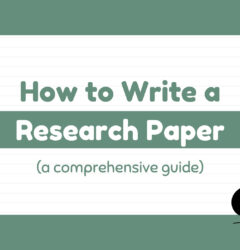 A comprehensive guide on how to write a research paper