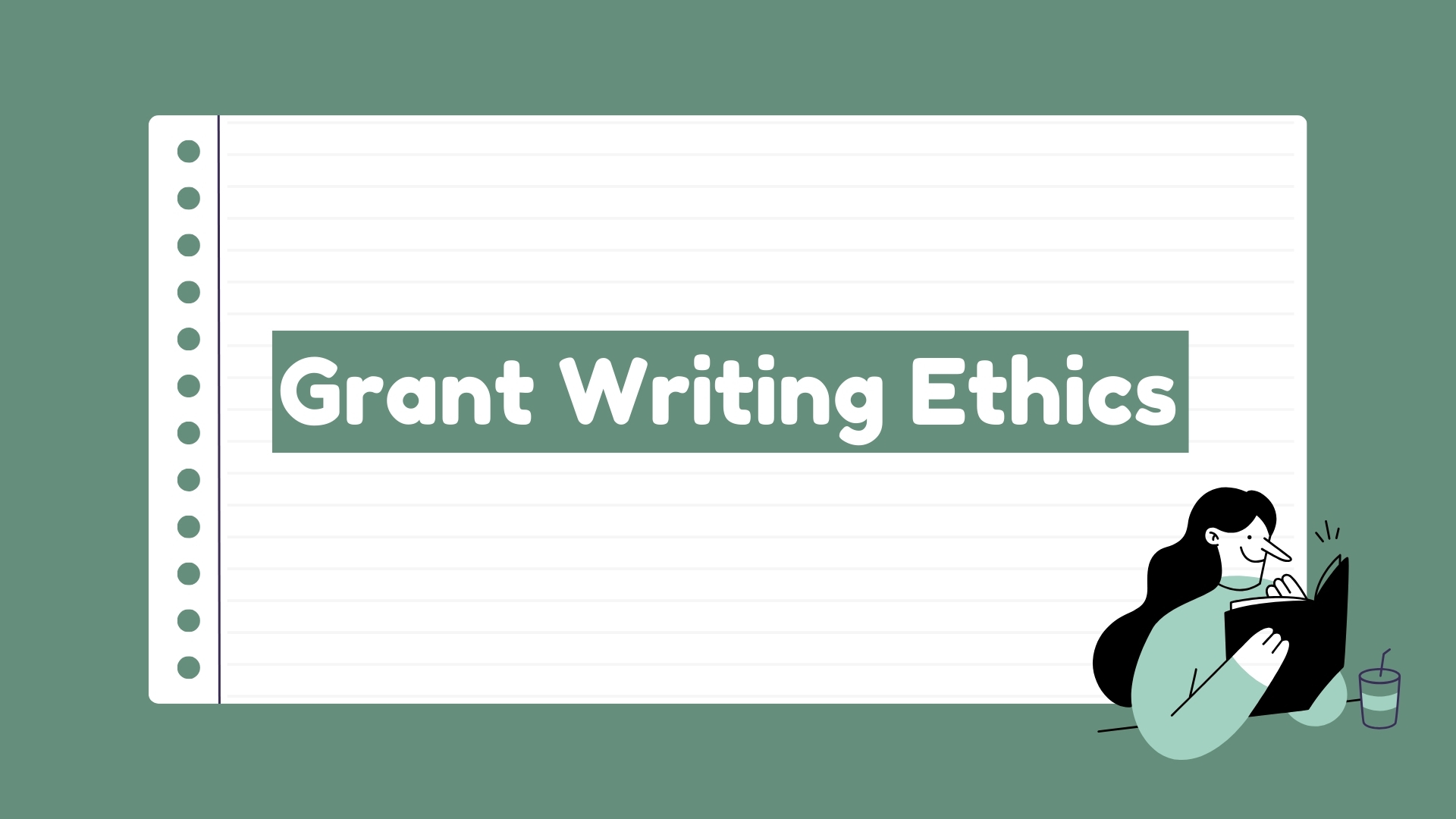 what are some ethics on grant writing