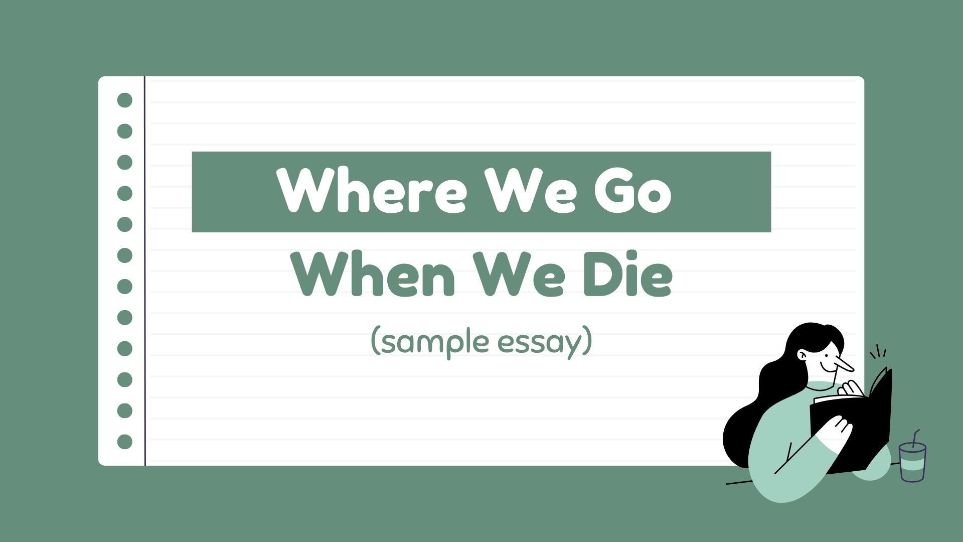 sample essay on where we go when we die