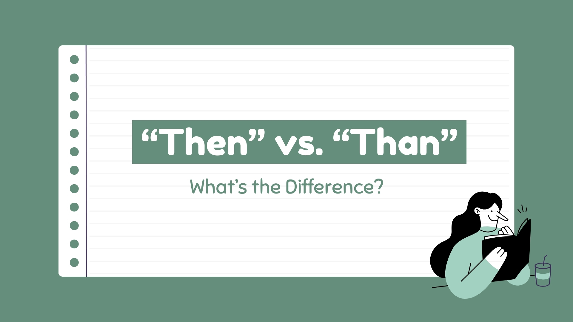 Then vs Than, what is the difference between them?