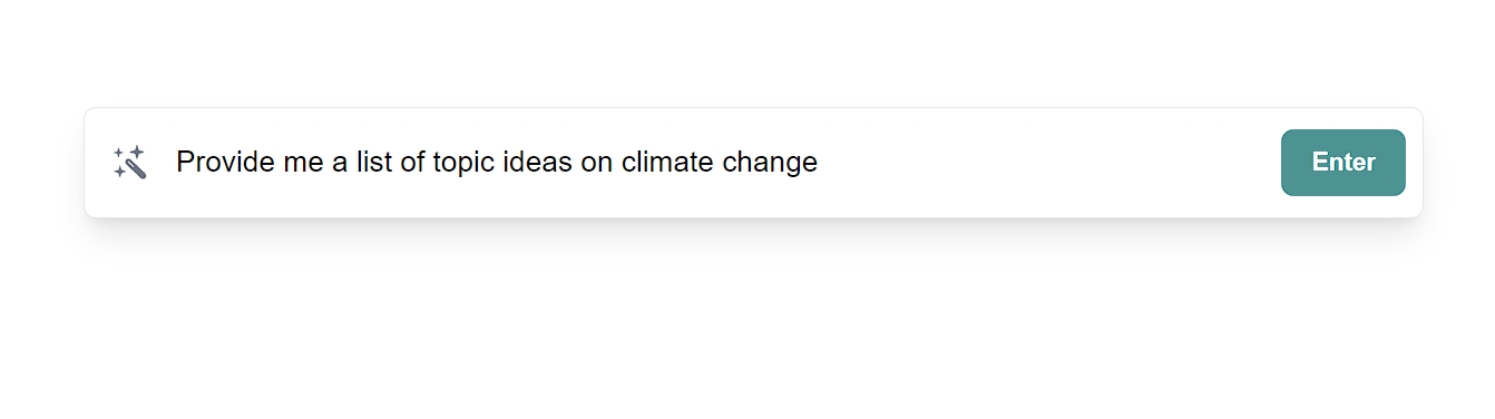 Added Prompt: "Provide me a list of topic ideas on climate change" to blainy