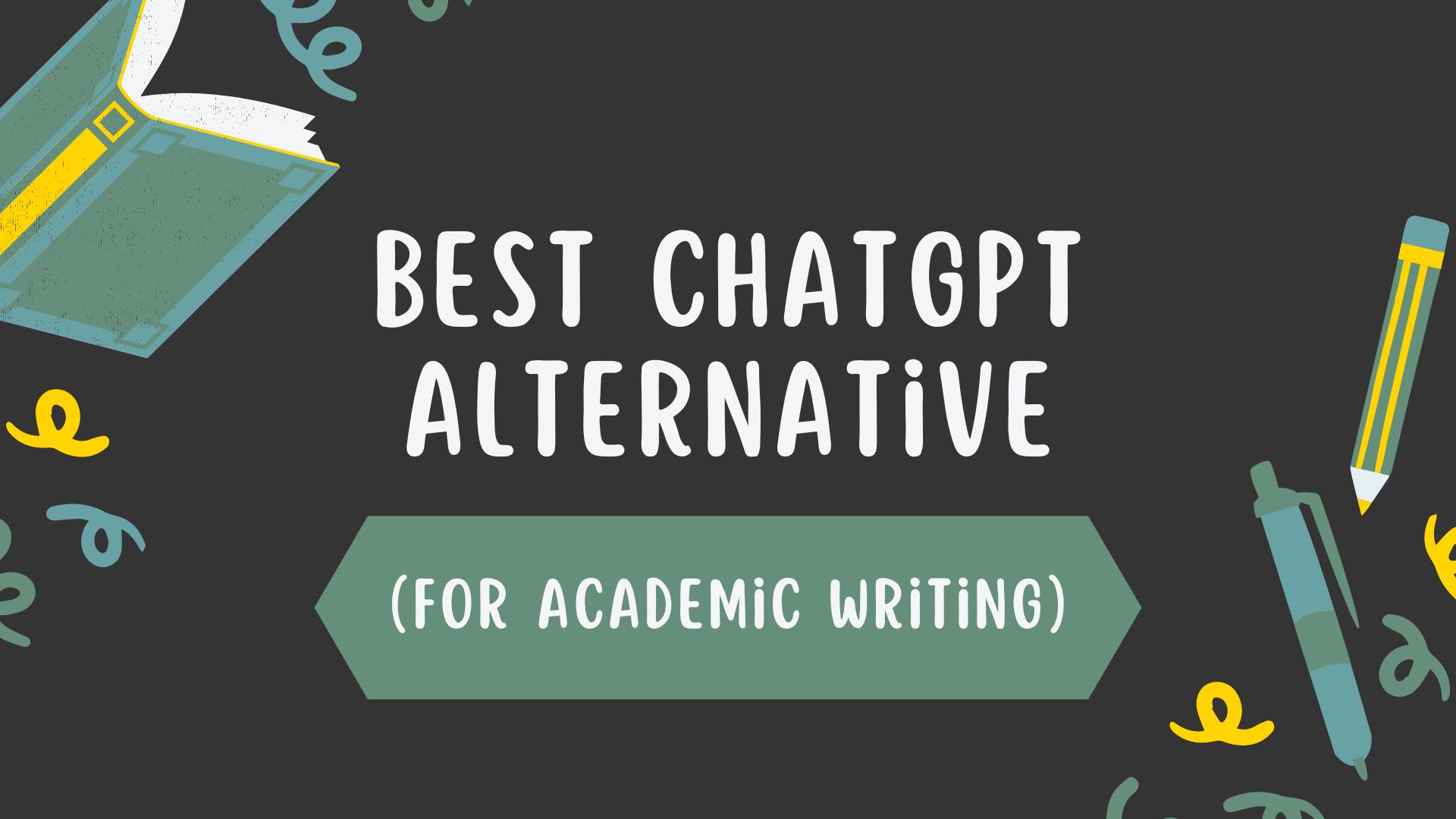 best chatgpt alternative for academic writing