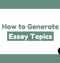 How to Generate Essay Topics