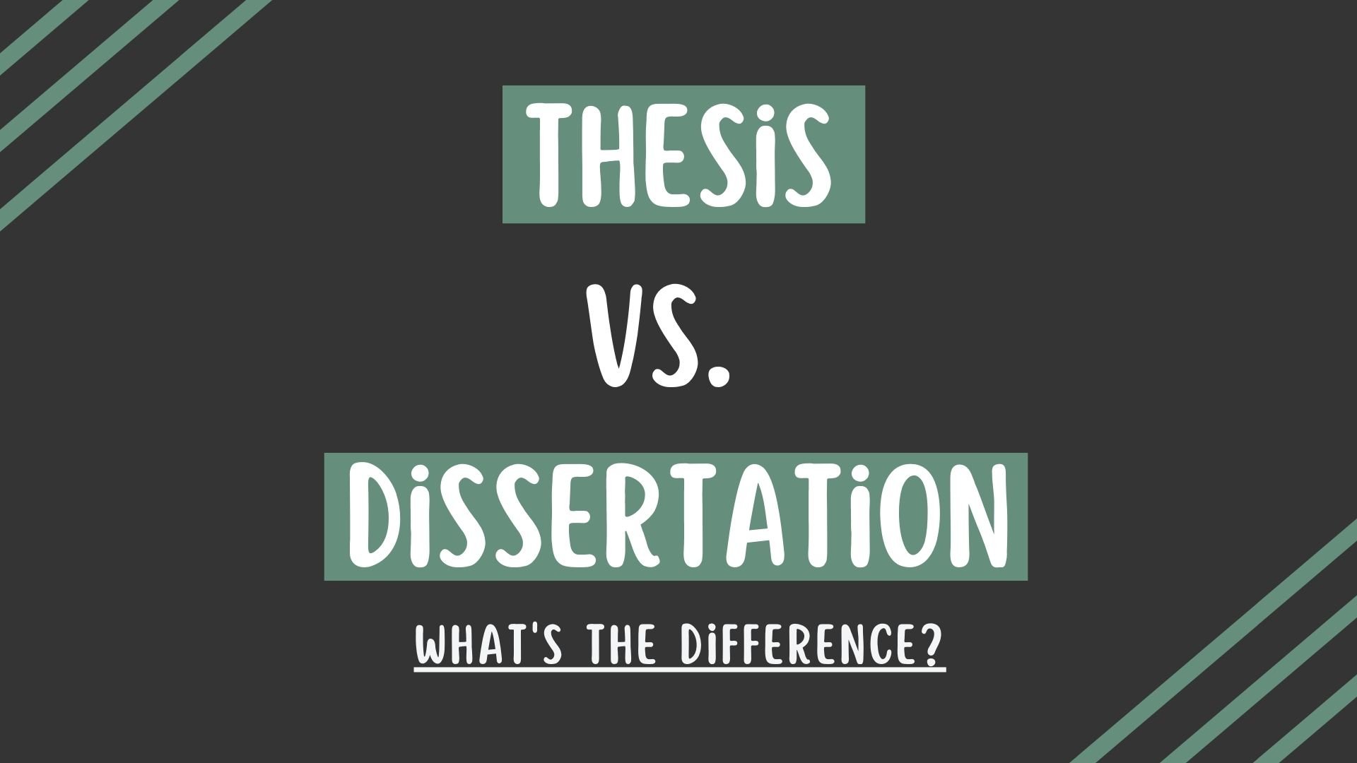 Dissertation vs. Thesis