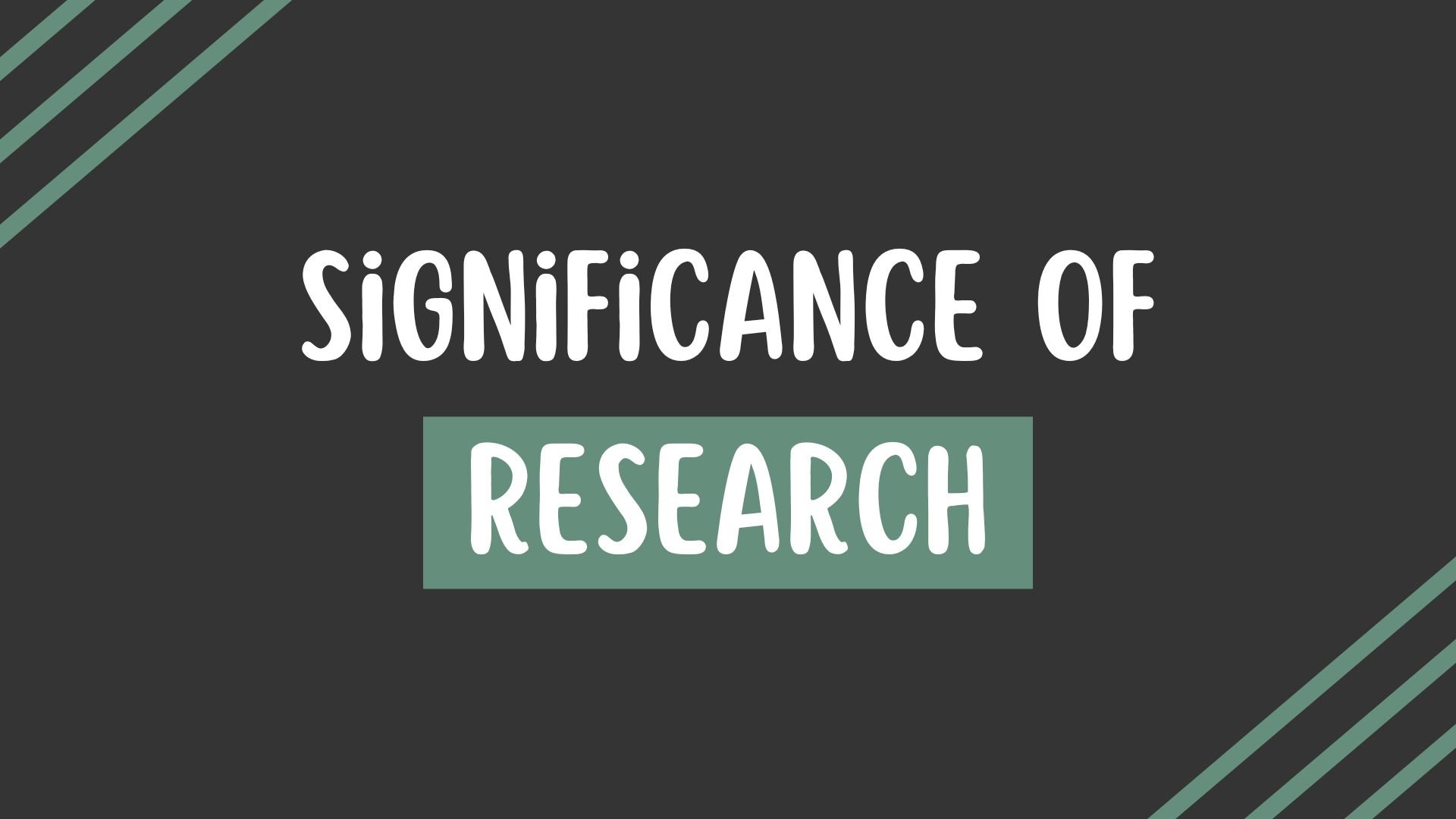 Significance of Research