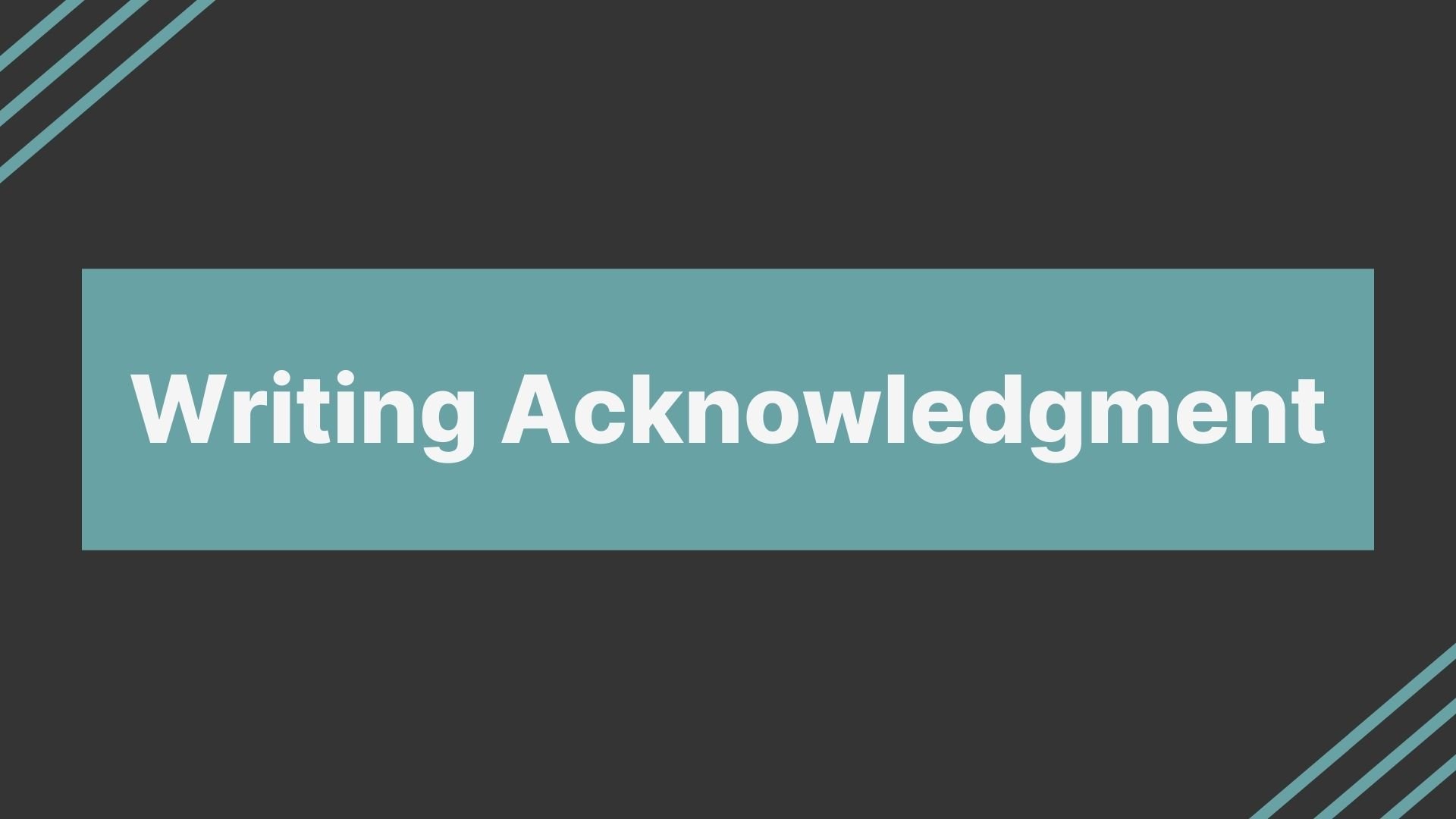 How to Write an Acknowledgment for a Thesis: Complete Guide & Examples