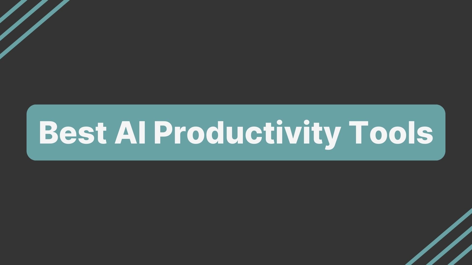 Best AI Productivity Tools in 2025