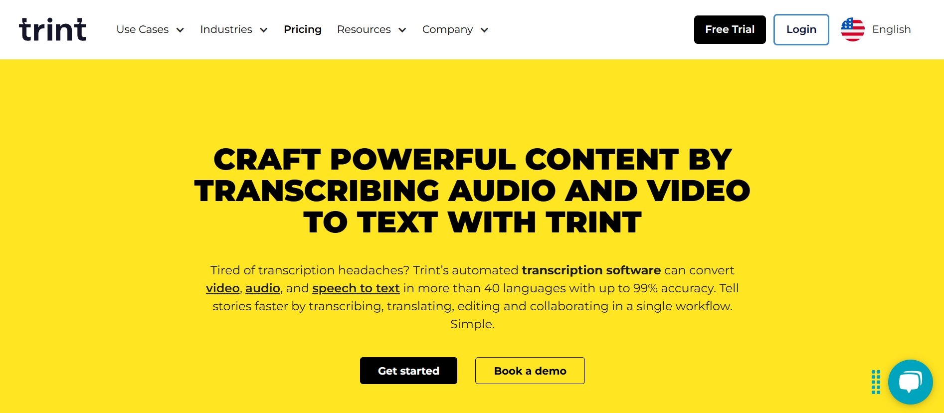 Trint is a AI transcription software that specilizes in converting audio and video content into searchable and editable text